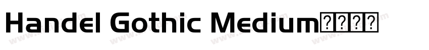Handel Gothic Medium字体转换